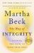 The Way of Integrity : Finding the Path to Your True Self (Oprah's Book Club)