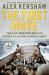 The First Wave : The d-Day Warriors Who Led the Way to Victory in World War II