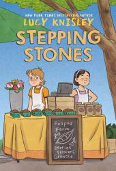 Stepping Stones : (a Graphic Novel)