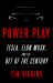 Power Play : Tesla, Elon Musk, and the Bet of the Century