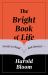 The Bright Book of Life : Novels to Read and Reread