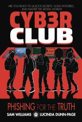 Cyb3r Club : PHISHING for the TRUTH