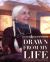 Drawn from My Life : A Guide to Becoming a Professional Fine Artist