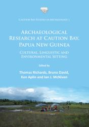 Archaeological Research at Caution Bay, Papua New Guinea : Cultural, Linguistic and Environmental Setting