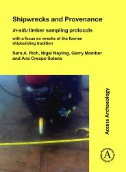 Shipwrecks and Provenance: in-Situ Timber Sampling Protocols with a Focus on Wrecks of the Iberian Shipbuilding Tradition