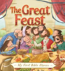 The Great Feast (My First Bible Stories)