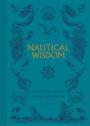 Nautical Wisdom - a Maritime Miscellany