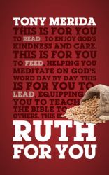 Ruth for You : Revealing God's Kindness and Care