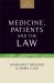 Medicine, Patients and the Law : Sixth Edition