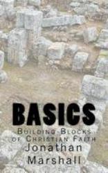 Basics : Building Blocks of Christian Faith