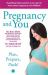 Pregnancy and You : Plan, Prepare Push!