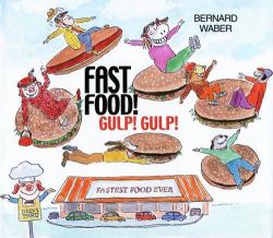 Fast Food! Gulp! Gulp!