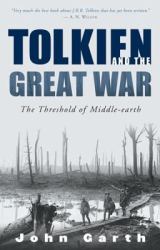 Tolkien and the Great War : The Threshold of Middle-Earth