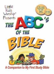 The ABC's of the Bible : A Companion to My First Study Bible