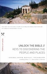 Unlock the Bible: Keys to Discovering the People and  Places