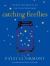 Catching Fireflies