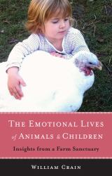 The Emotional Lives of Animals and Children : Insights from a Farm Sanctuary