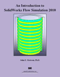 An Introduction to SolidWorks Flow Simulation 2010