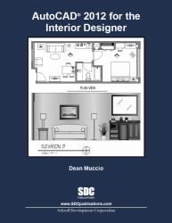 AutoCAD 2012 for the Interior Designer