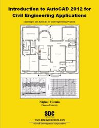 Introduction to AutoCAD 2012 for Civil Engineering Applications