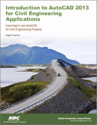 Introduction to AutoCAD 2013 for Civil Engineering Applications