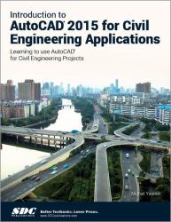Introduction to AutoCAD 2015 for Civil Engineering Applications