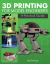 3D Printing for Model Engineers : A Practical Guide
