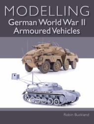 Modelling German World War II Armoured Vehicles