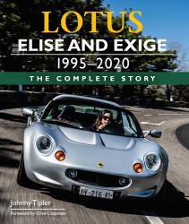 Lotus Elise and Exige 1995-2020 : The\Complete Story