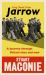 Long Road from Jarrow : A Journey Through Britain Then and Now