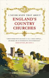 I Never Knew That about England's Country Churches