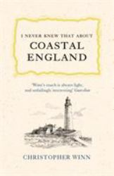 I Never Knew That about Coastal England