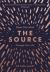 The Source : The Secrets of the Universe, the Science of the Brain