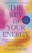 The Key to Your Energy : 22 Steps to Rebuild Your Energy and Free Yourself Emotionally