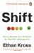 Shift : How to Manage Your Emotions So They Don't Manage You