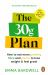 The 30g Plan : How to Eat More Protein, Plants and Fibre to Lose Weight and Feel Great