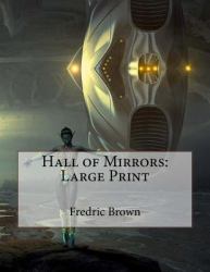 Hall of Mirrors: Large Print