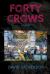 Forty Crows : A Novel