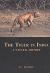 The Tiger in India : A Natural History