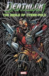 Deathlok : The Souls of Cyber-Folk