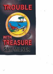 Trouble with Treasure
