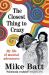 The Closest Thing to Crazy : My Life of Musical Adventures