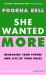 She Wanted More : Reimagine Your Future and Live by Your Rules
