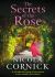 The Secrets of the Rose The Secrets of the Rose