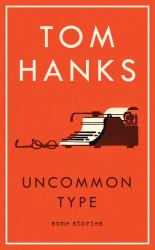 Uncommon Type : Some Stories
