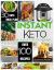 Instant Keto! : Keto Electric Pressure Cooker Cookbook, Keto Meal Plan
