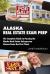 Alaska Real Estate Exam Prep : The Complete Guide to Passing the Alaska Real Estate Salesperson License Exam the First Time!