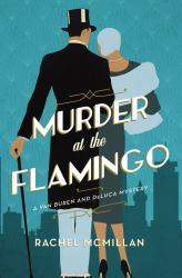 Murder at the Flamingo : A Novel