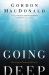 Going Deep : Becoming a Person of Influence