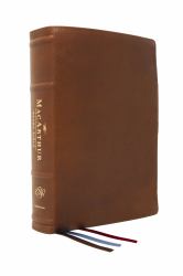 The ESV Macarthur Study Bible, 2nd Edition, Premium Goatskin Leather, Premier Collection : Unleashing God's Truth One Verse at a Time [Brown]
